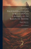 Etudes PalEontologiques Sur Les DEpôts Jurassiques Du Bassin Du Rhône: Ptie. Lias-InfErieur (French Edition)