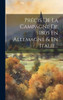 PrEcis De La Campagne De 1805 En Allemagne & En Italie... (French Edition)
