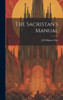 The Sacristan's Manual