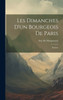 Les Dimanches D'Un Bourgeois De Paris: Roman (French Edition)