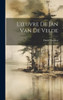 L'Oeuvre De Jan Van De Velde (French Edition)
