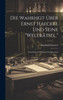 Die Wahrheit Über Ernst Haeckel Und Seine "Welträtsel.": Nach Dem Urteil Seiner Fachgenossen (German Edition)