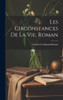 Les Circonstances De La Vie, Roman (French Edition)