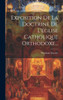 Exposition De La Doctrine De L'Eglise Catholique Orthodoxe... (French Edition)
