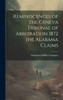 Reminiscences Of The Geneva Tribunal Of Arbitration 1872 The Alabama Claims