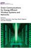 Green Communications For Energy-Efficient Wireless Systems And Networks (Telecommunications)