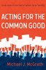 Acting For The Common Good