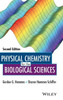 Physical Chemistry For The Biological Sciences, Second Edition