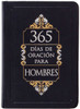 365 Dias De Oración Para Hombres (365 Days Of Prayer For Men) (Spanish Edition)