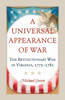 A Universal Appearance Of War: The Revolutionary War In Virginia, 1775-1781