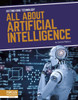 All About Artificial Intelligence (Cutting-Edge Technology)