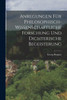 Anregungen Für Philosophisch-Wissenschaftliche Forschung Und Dichterische Begeisterung (German Edition)