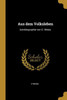 Aus Dem Volksleben: Autobiographie Von G. Weiss. (German Edition)