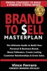 Brand To Sell: Proven Strategies To Build A Powerful Strong Brand