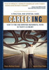 Careering: How To Find And Maintain Meaningful Work In Today's Economy