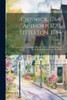 Chiswick, 1764. Apthorp, 1770. Littleton, 1784: Exercises At The Centennial Celebration Of The Incorporation Of The Town Of Littleton, July 4Th, 1884