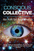 Conscious Collective: An Aim For Awareness
