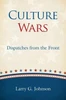 Culture Wars: Dispatches From The Front