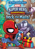 Deck The Malls!: With Spider-Man Spider-Gwen, And Venom (Marvel Super Hero Adventures)