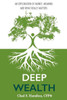 Deep Wealth: An Exploration Of Money, Meaning, And What Really Matters