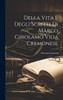 Della Vita E Degli Scritti Di Marco Girolamo Vida Cremonese (Italian Edition)