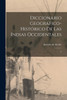 Diccionario Geográfico-Histórico De Las Indias Occidentales: 4 (Spanish Edition)
