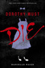 Dorothy Must Die (Dorothy Must Die, 1)