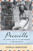 Priscilla: The Hidden Life Of An Englishwoman In Wartime France (P.S. (Paperback))