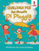 Qualcosa Per Una Giornata Di Pioggia: Attività Libro Da Colorare Per Bambini (Italian Edition)