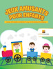 Jeux Amusants Pour Enfants : Livres D'Activités Enfants | Tome. 3 | Fractions Et Division (French Edition)