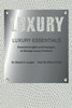 Luxury Essentials: Essential Insights And Strategies To Manage Luxury Products
