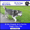 El Dia Ocupado De La Perrita (Ella The Doggy) (Spanish Edition)