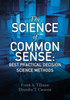 The Science Of Common Sense: Best Practical Decision Science Methods