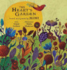 The Heart's Garden: Based On A Poem By Rumi (Little Rumi)