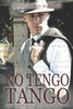 No Tengo Tango (The Tango Triptych)
