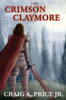 The Crimson Claymore (Claymore Of Calthoria)
