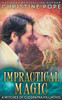 Impractical Magic (The Witches Of Cleopatra Hill)
