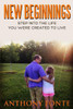 New Beginnings: Step Into The Life You Were Created To Live