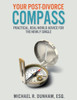 Your Post-Divorce Compass: Practical, Real-World Advice For The Newly Single