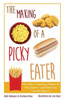 The Making Of A Picky Eater