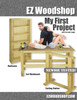 My First Project: Easy-To-Build Woodworking Plans For Beginners