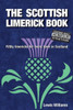 The Scottish Limerick Book: Filthy Limericks For Every Town In Scotland