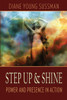 Step Up And Shine: Power And Presence In Action