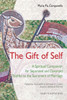 The Gift Of Self: A Spiritual Companion For Separated And Divorced Faithful To The Sacrament Of Marriage