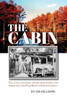The Cabin: Tall Tales And Murky Truths From Hunting And Fishing The Cape Fear River In North Carolina