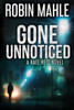Gone Unnoticed (Kate Reid Thrillers)