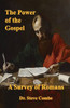The Power Of The Gospel: A Survey Of Romans (1)