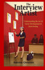 The Interview Artist: Understanding The Art Of Career Development & Interviewing