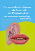 Die menschliche Stimme als Ausdruck der Persönlichkeit: Eine transzendentale Phänomenologie (German Edition)