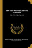 The State Records Of North Carolina: 1662-1712-1788-1790. 21 V